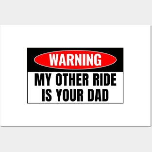 My Other Ride Is Your Dad, Funny Car Bumper Posters and Art